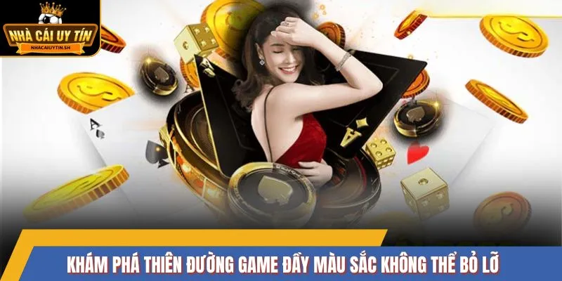 Khám phá thiên đường game đầy màu sắc không thể bỏ lỡ